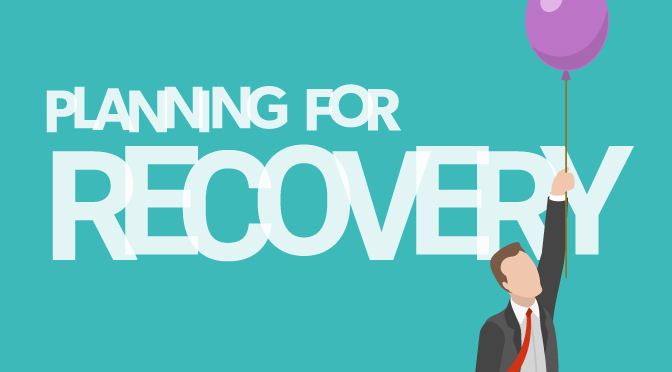 Planning for recovery